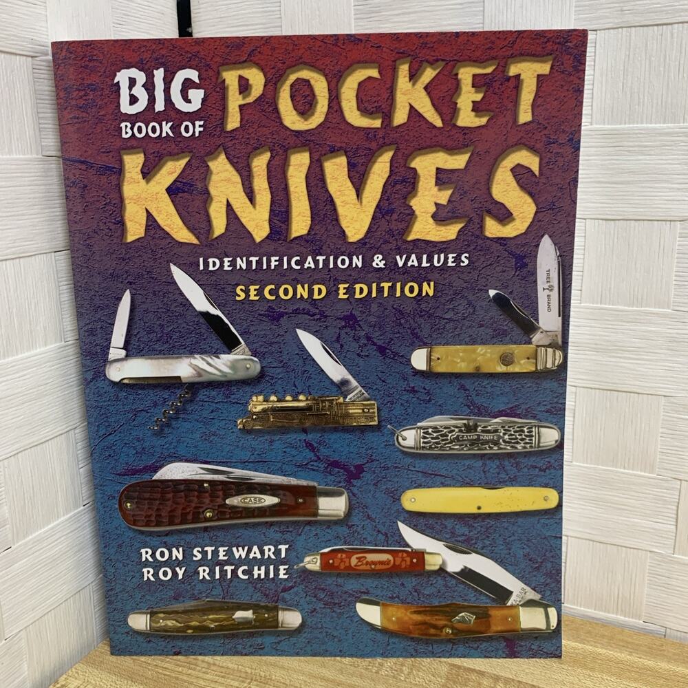 Collector Books Big Book of Pocket Knives 2nd Ed by Stewart & Ritchie 2005